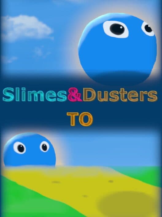 Обложка Slimes & Dusters TO