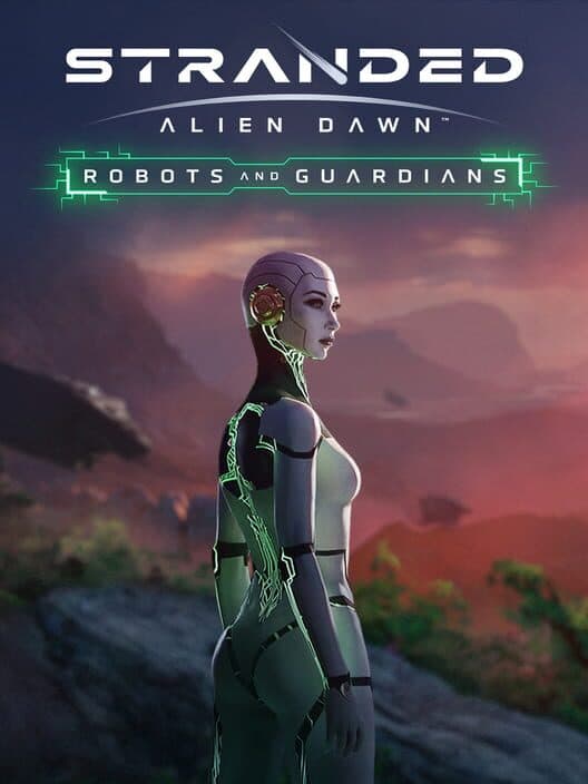 Обложка Stranded: Alien Dawn - Robots and Guardians
