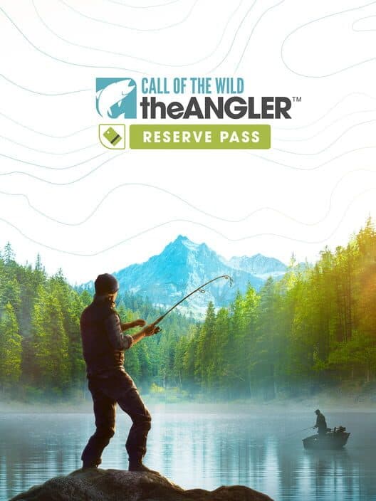 Обложка Call of the Wild: The Angler - Reserve Pass