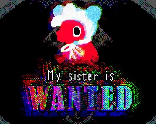 Обложка My Sister is Wanted