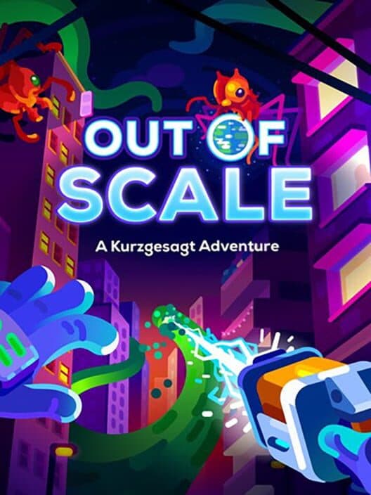 Обложка Out of Scale: A Kurzgesagt Adventure