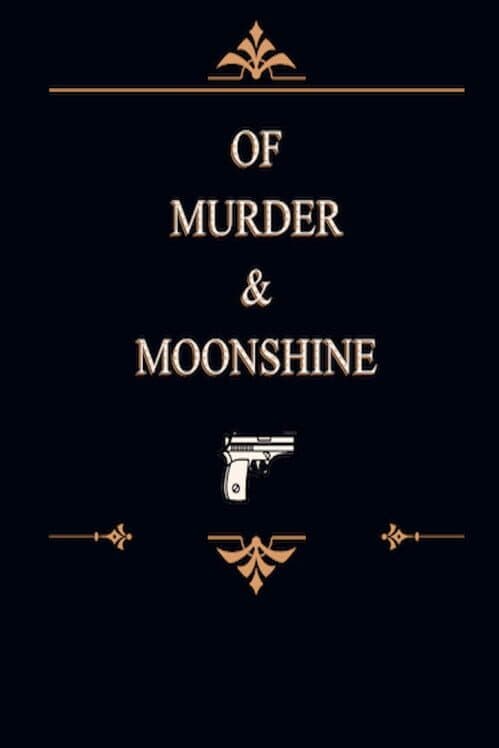 Обложка Of Murder and Moonshine