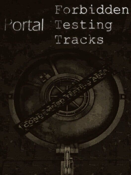 Обложка Portal: Forbidden Testing Tracks