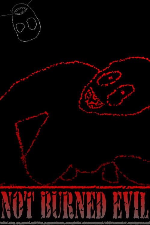 Обложка Not Burned Evil