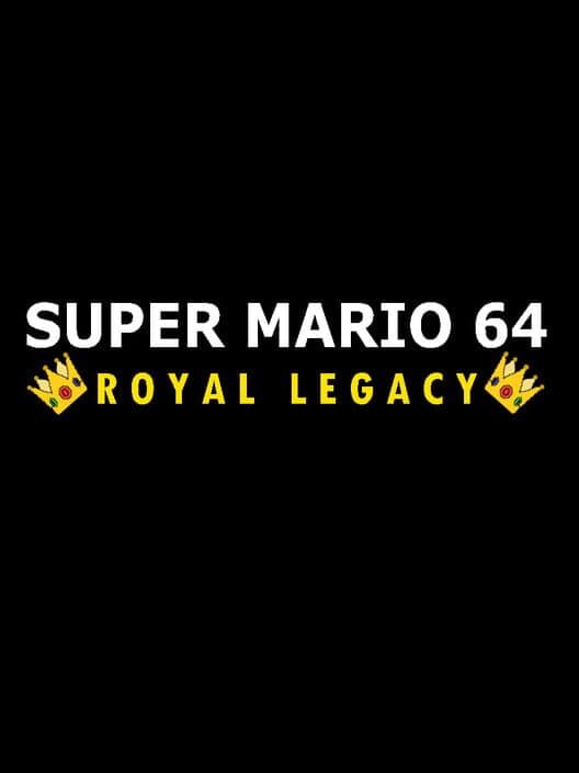 Обложка Super Mario 64: Royal Legacy
