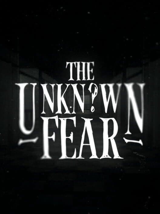 Обложка The Unknown Fear