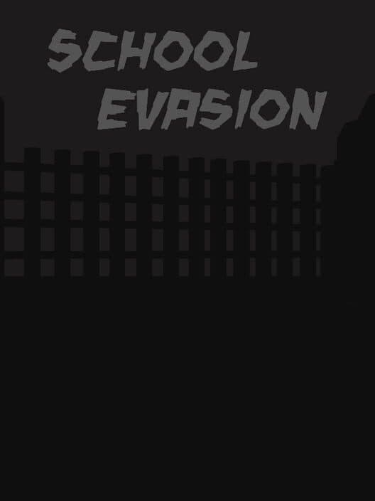 Обложка School Evasion