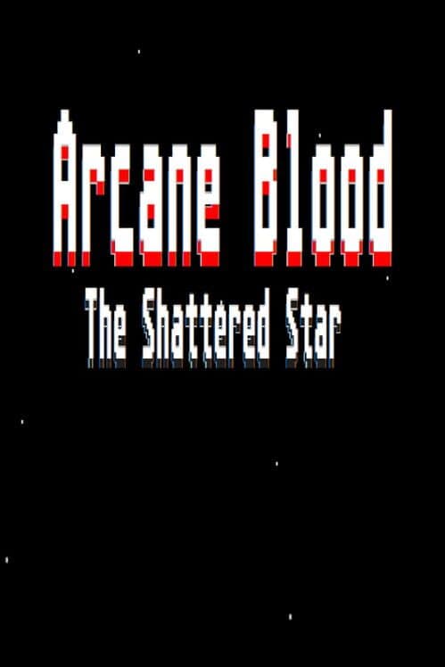 Обложка Arcane Blood: The Shattered Star
