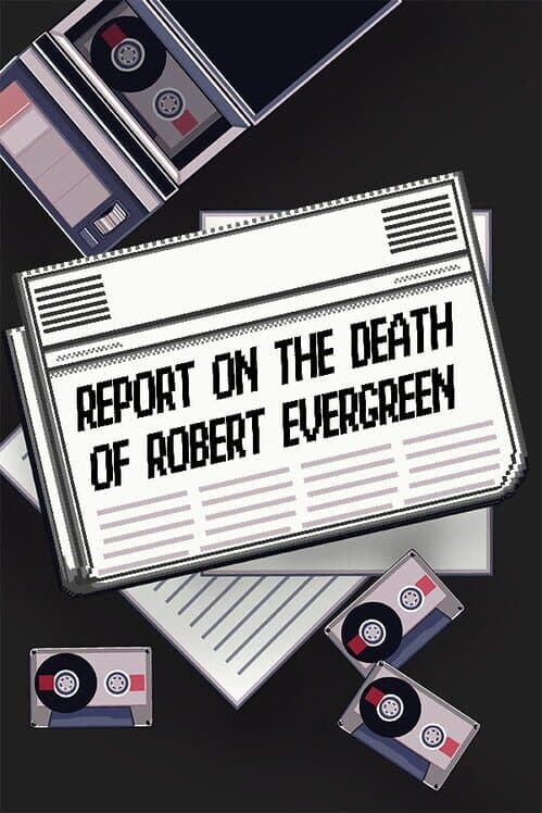 Обложка Report on the Death of Robert Evergreen