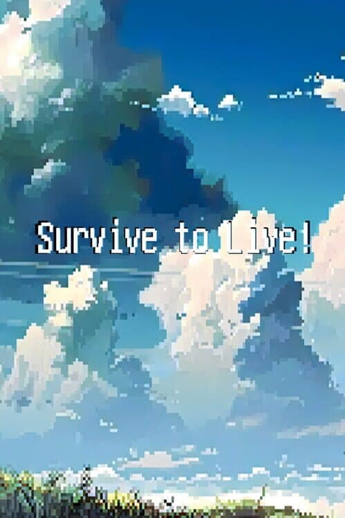 Обложка Survive to Live!