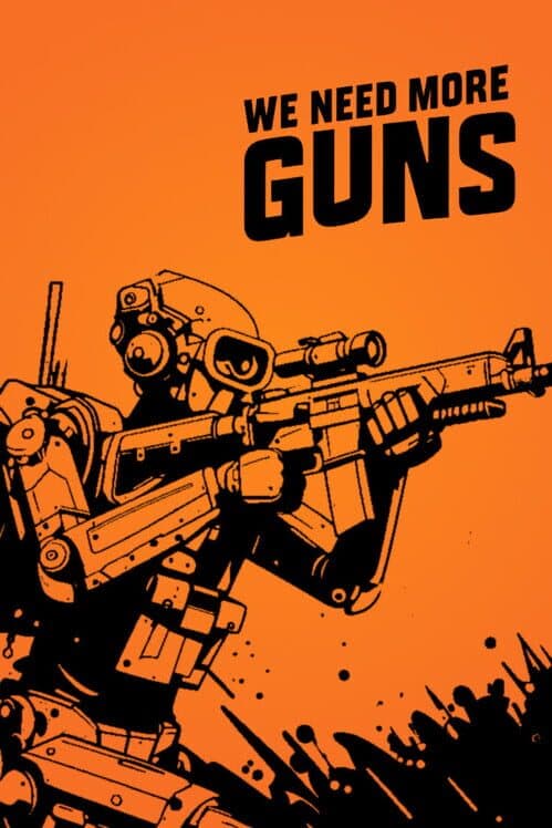 Обложка We Need More Guns