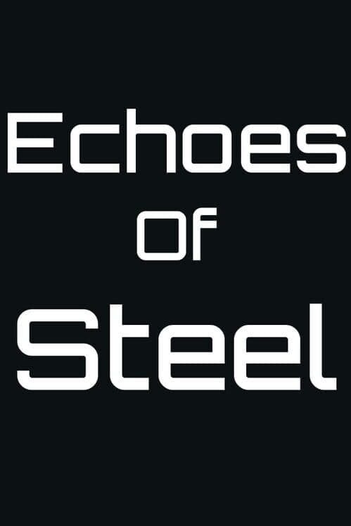 Обложка Echoes of Steel