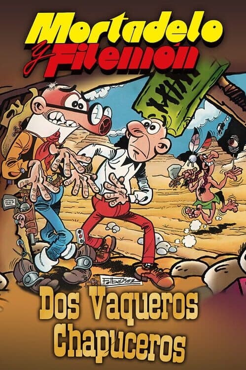Обложка Mortadelo y Filemón: Dos Vaqueros Chapuceros