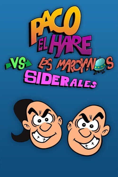 Обложка Paco El Hare vs Los Marcianos Siderales