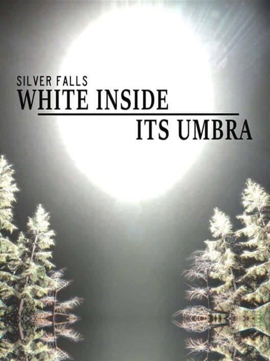 Обложка Silver Falls: White Inside Its Umbra