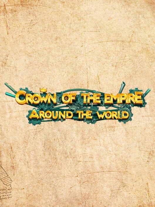Обложка Crown of the Empire: Around the World - Collectors Edition