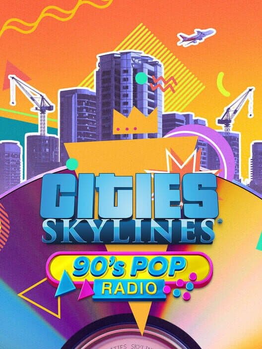 Обложка Cities: Skylines - 90s Pop Radio