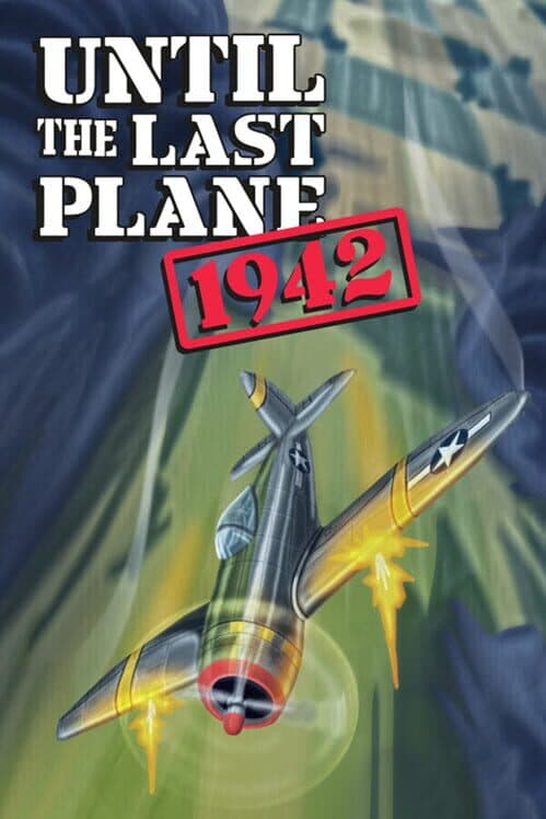Обложка Until the Last Plane 1942