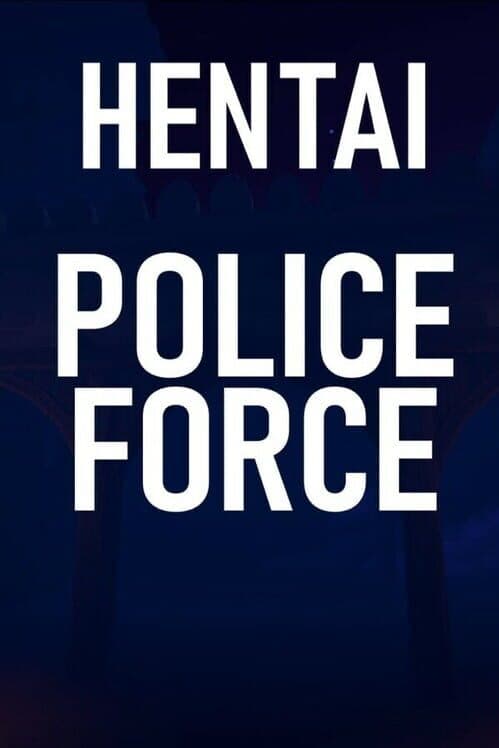 Обложка Hentai: Police Force