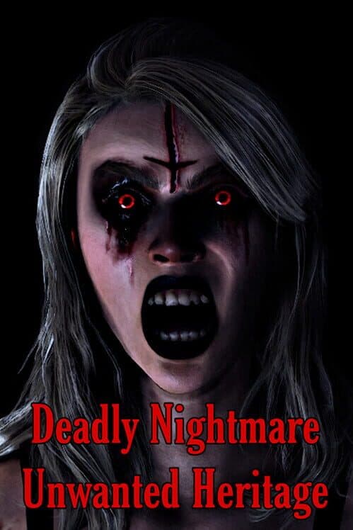 Обложка Deadly Nightmare Unwanted Heritage