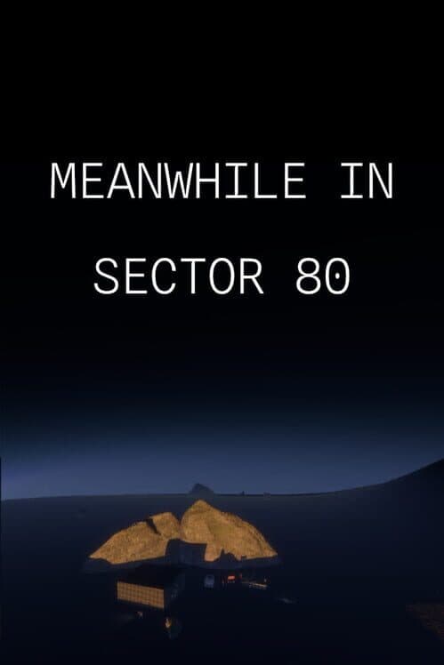Обложка Meanwhile in Sector 80