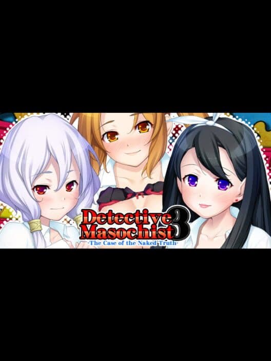 Обложка Detective Masochist 3: The Case of the Naked Truth