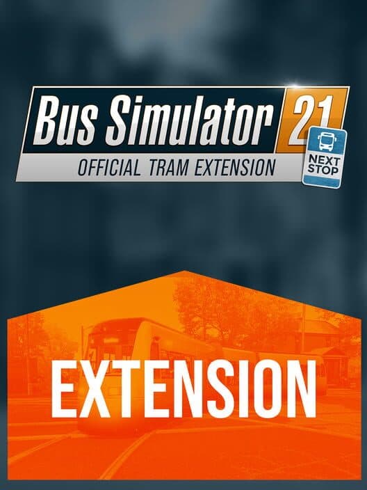 Обложка Bus Simulator 21: Next Stop - Official Tram Extension