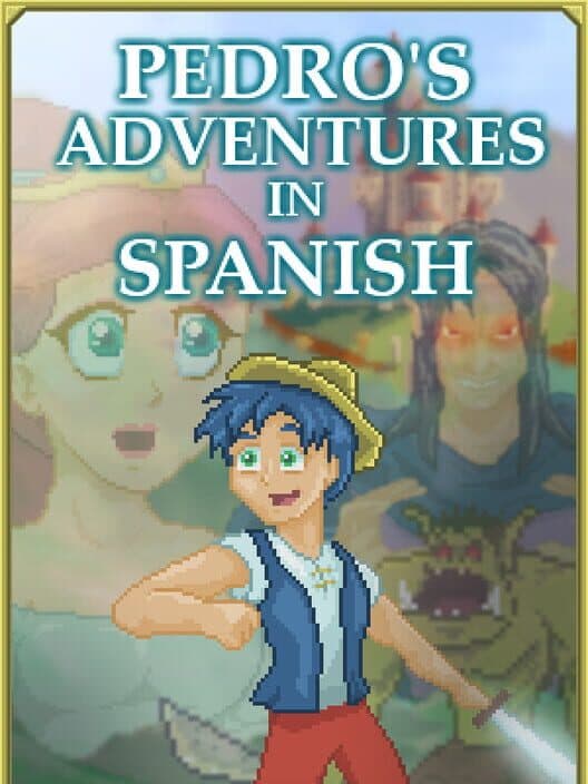 Обложка Pedro's Adventures in Spanish
