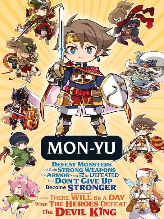 Обложка Mon-Yu: Defeat Monsters And Gain Strong Weapons And Armor. You May Be Defeated, But Don’t Give Up. Become Stronger. I Believe There Will Be A Day When The Heroes Defeat The Devil King.