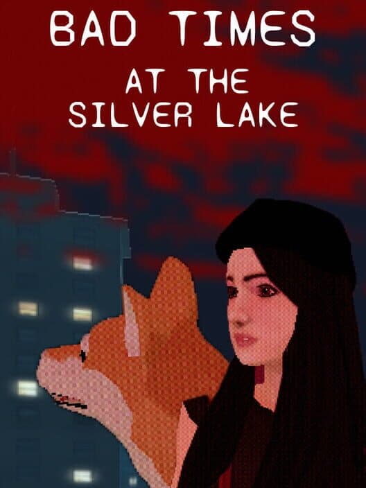 Обложка Bad Times at the Silver Lake