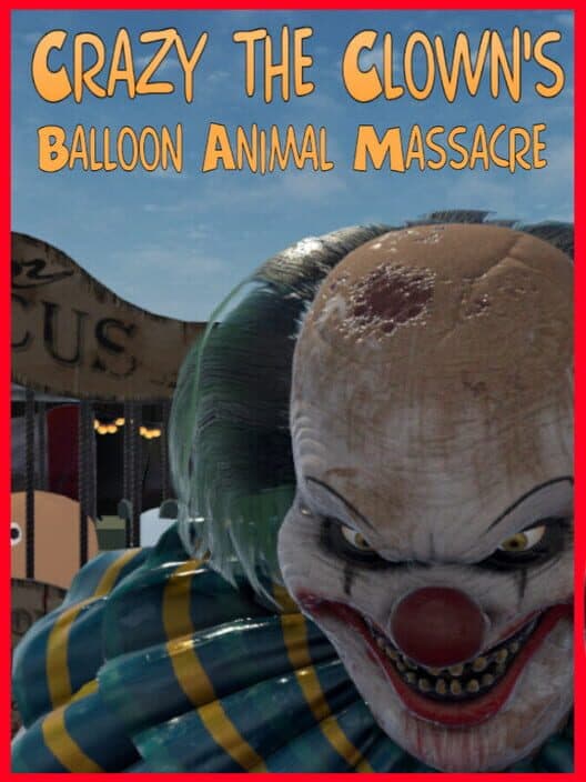 Обложка Crazy The Clown's Balloon Animal Massacre