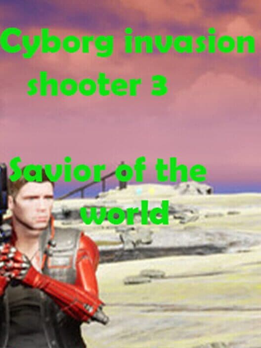 Обложка Cyborg Invasion Shooter 3: Savior of the World