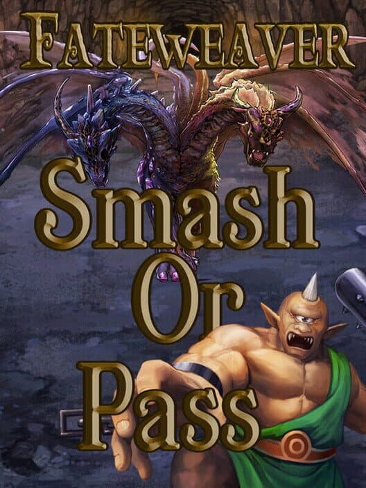 Обложка Fateweaver: Smash or Pass