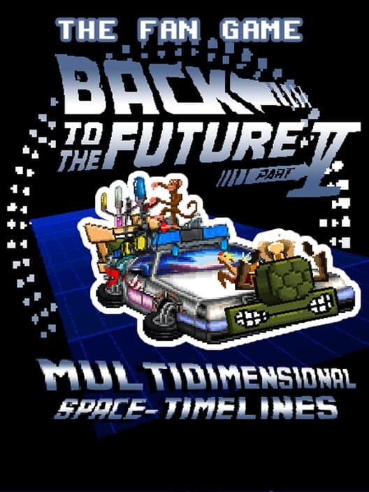 Обложка The Fan Game: Back to the Future - Part V: Multidimensional Space-Timelines