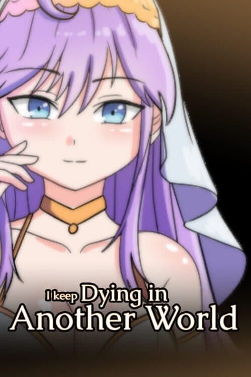 Обложка I Keep Dying in Another World