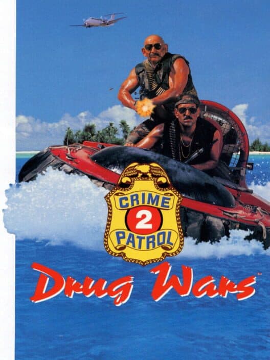 Обложка Crime Patrol 2: Drug Wars