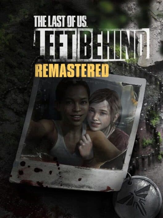 Обложка The Last of Us: Left Behind - Remastered