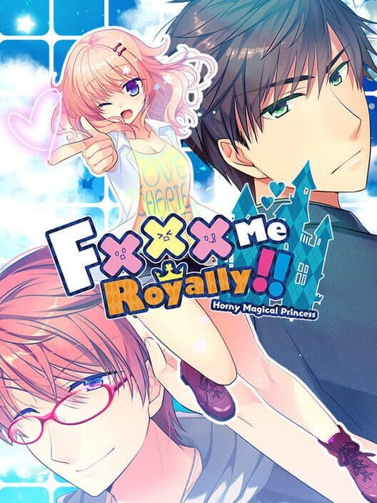 Обложка Fxxx Me Royally!! Horny Magical Princess