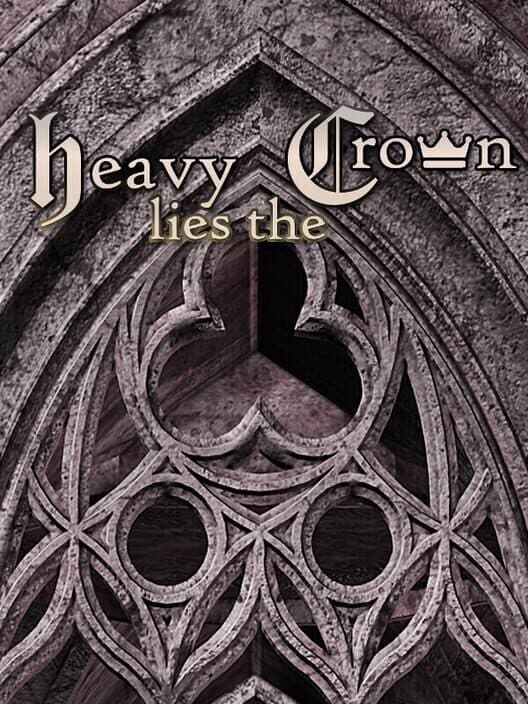 Обложка Heavy Lies the Crown