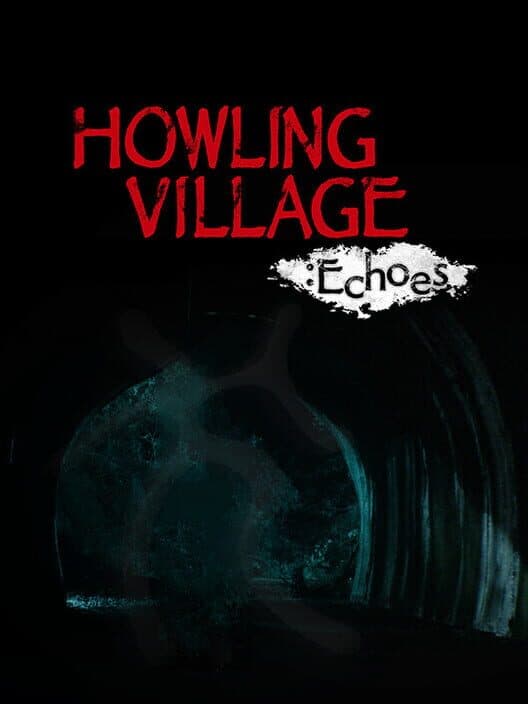 Обложка Howling Village: Echoes