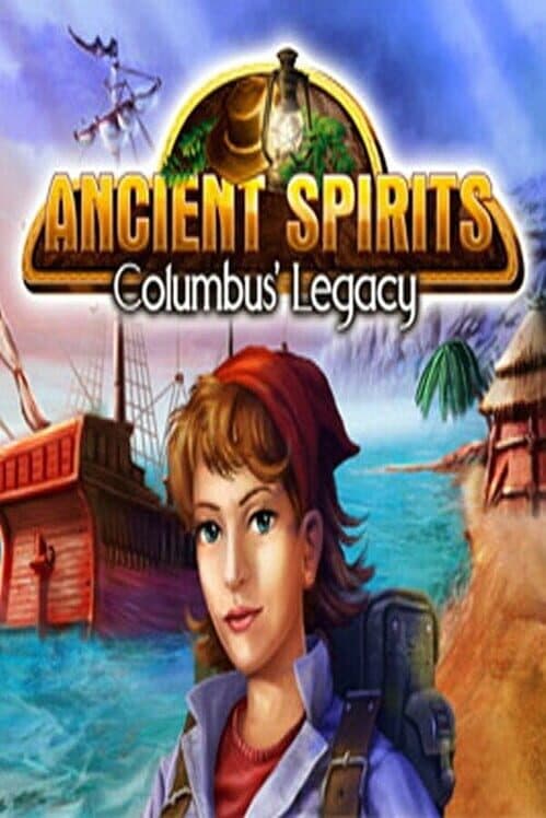 Обложка Ancient Spirits: Columbus' Legacy