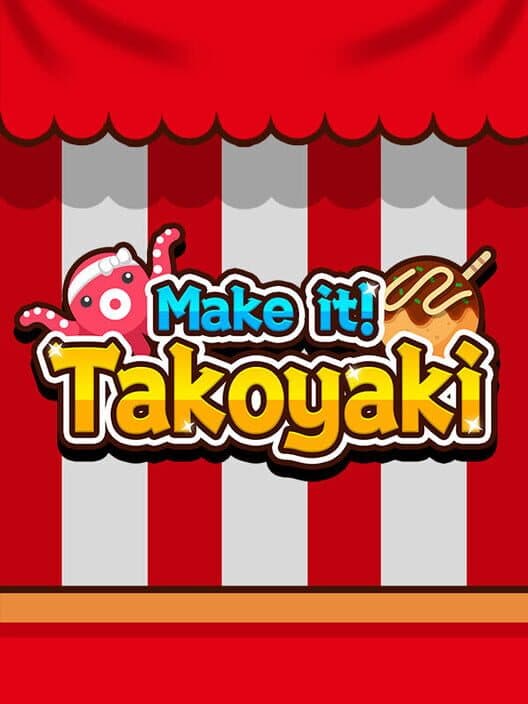 Обложка Make it! Takoyaki