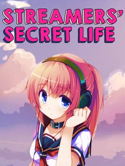 Обложка Streamers' Secret Life