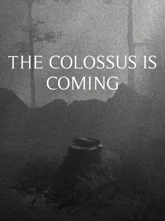 Обложка The Colossus Is Coming: The Interactive Experience