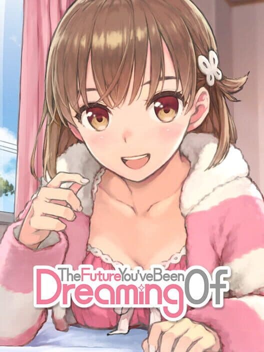 Обложка The Future You've Been Dreaming Of