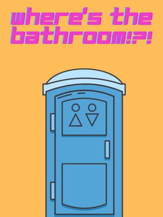 Обложка Where's the Bathroom!?!