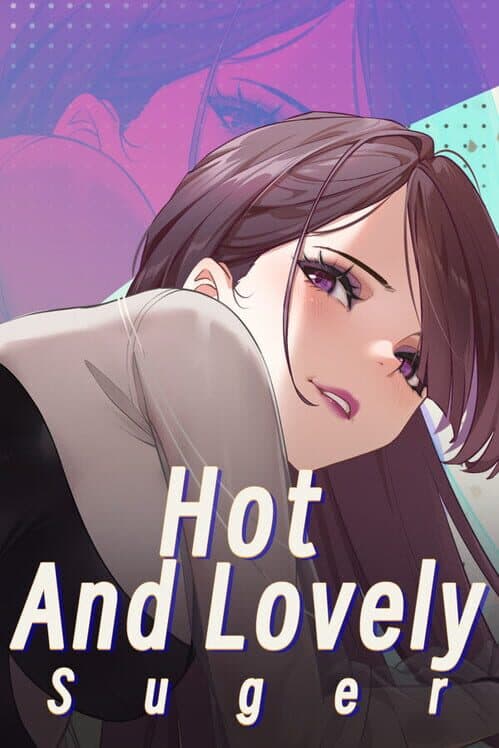 Обложка Hot and Lovely: Suger
