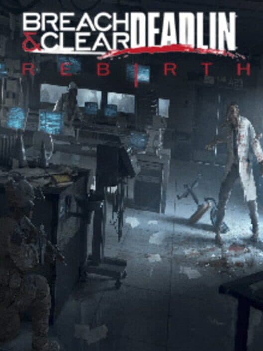 Обложка Breach & Clear: Deadline Rebirth