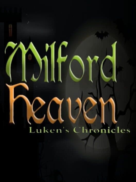 Обложка Milford Heaven - Luken's Chronicles