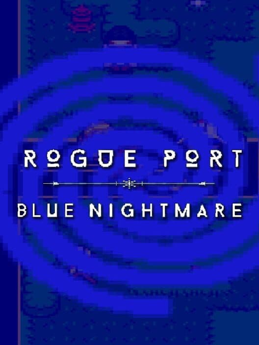 Обложка Rogue Port: Blue Nightmare